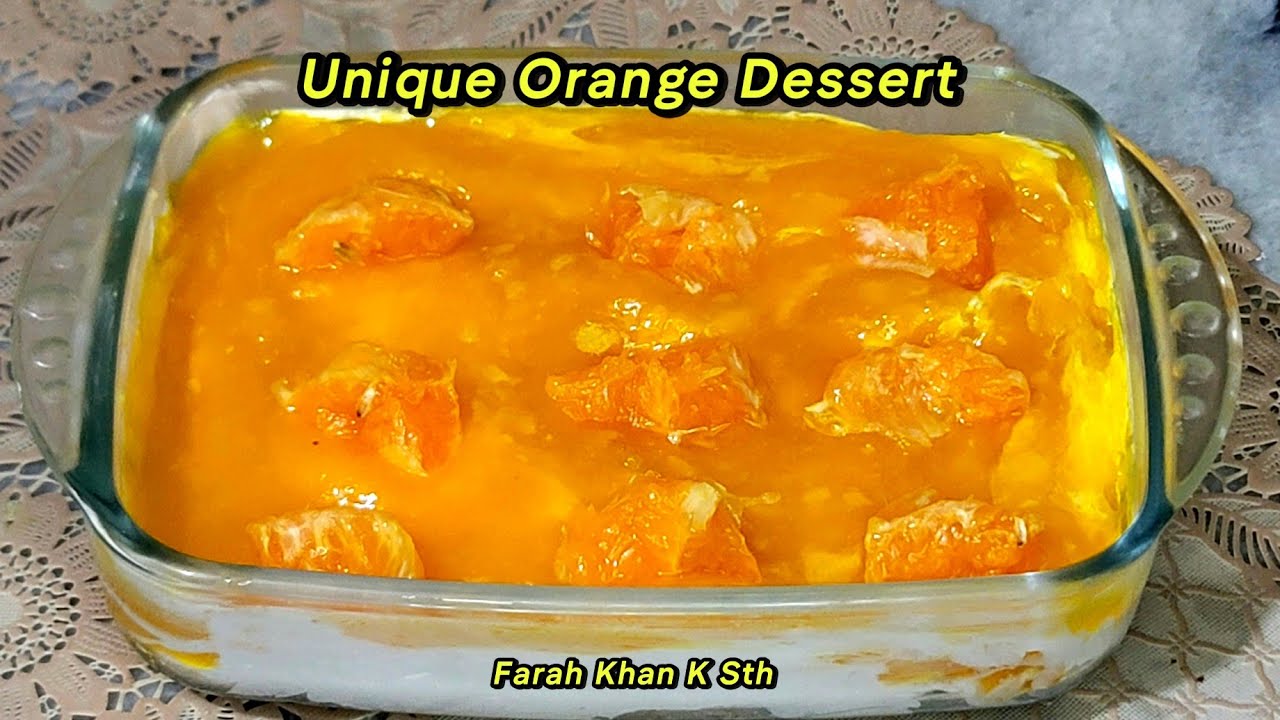 Unique Orange Dessert To Try At Home. Farah Khan K Sth.