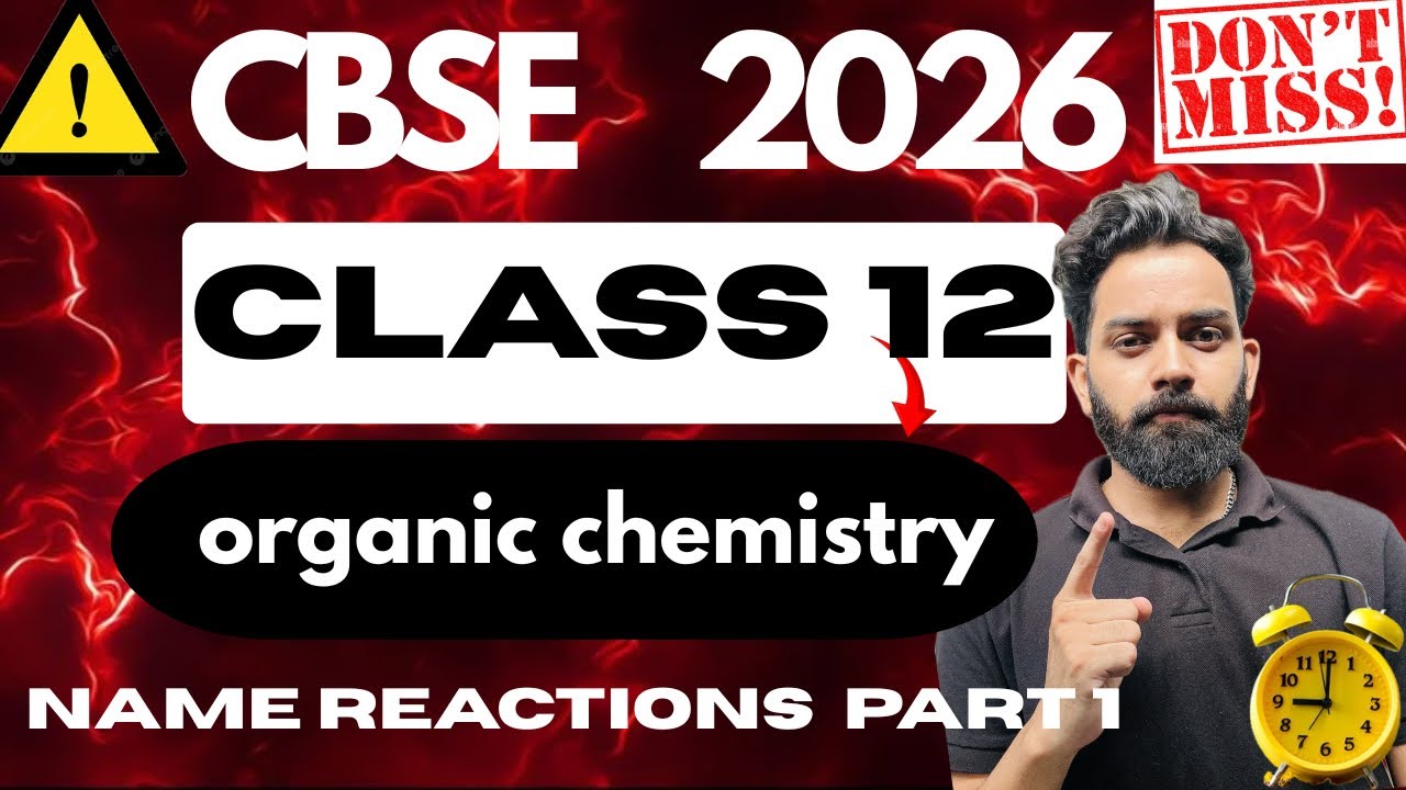 🔥 Class 12 Chemistry ALL Name Reactions in One Shot | Boards 2026 | Full Revision 🚀