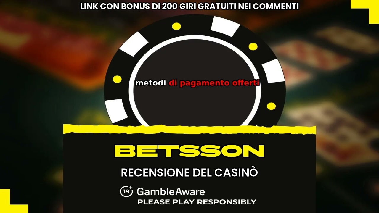 BETSSON CASINO OPINIONI 2025 &ndash; PRELIEVI, BONUS, CONDIZIONI & CODICE PROMO