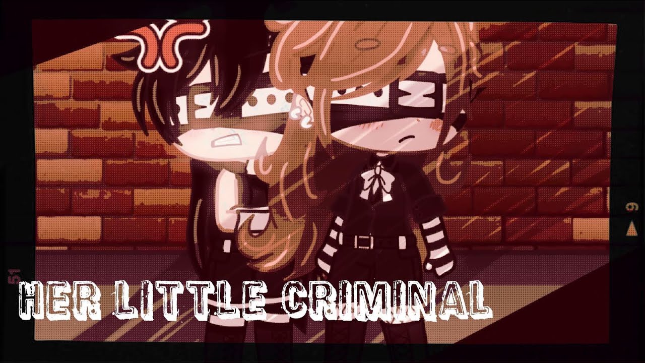 Her Little Criminal | GMM [Short] - -