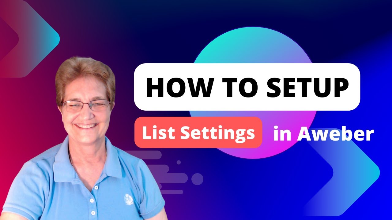How to Setup Your List Setting in Aweber