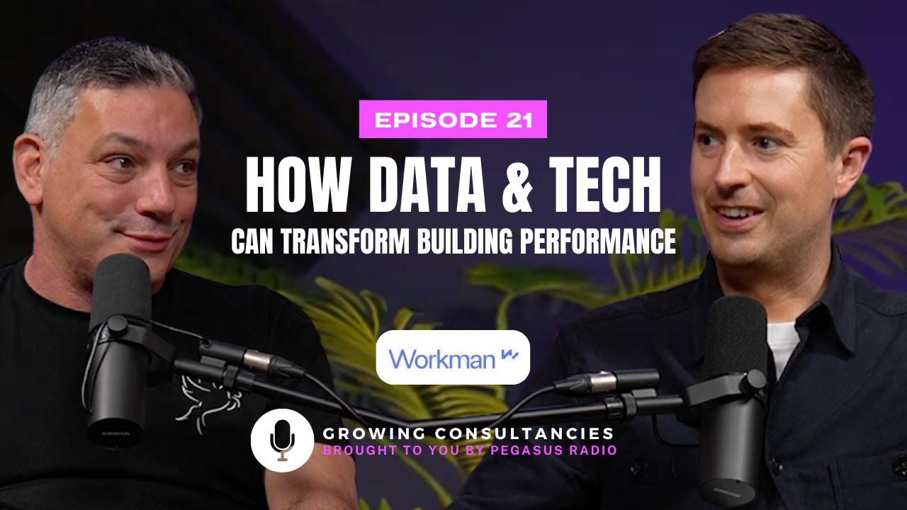 How Data and Technology Can Transform Building Performance | James Hallworth of Workman LLP Ep21