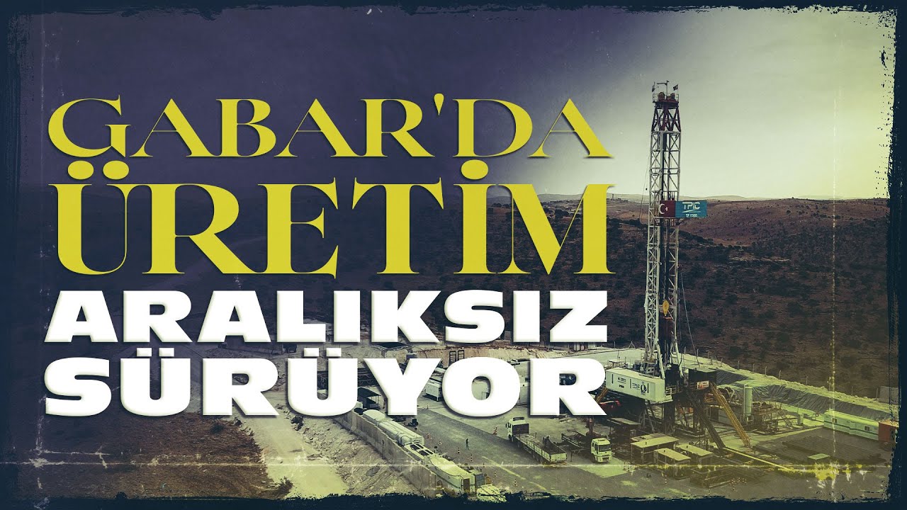 Türkiye'nin petrol üretim üssü: Gabar