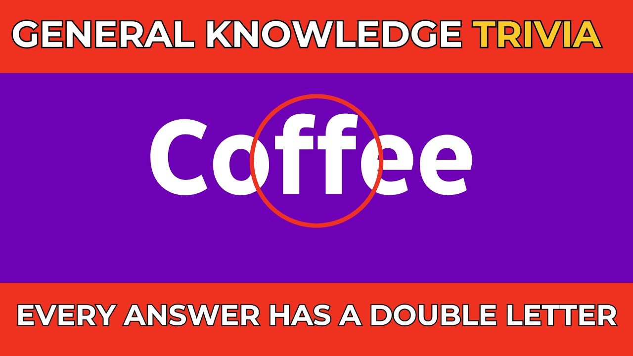 General Knowledge Trivia Quiz | All Answers Contain a Double letter