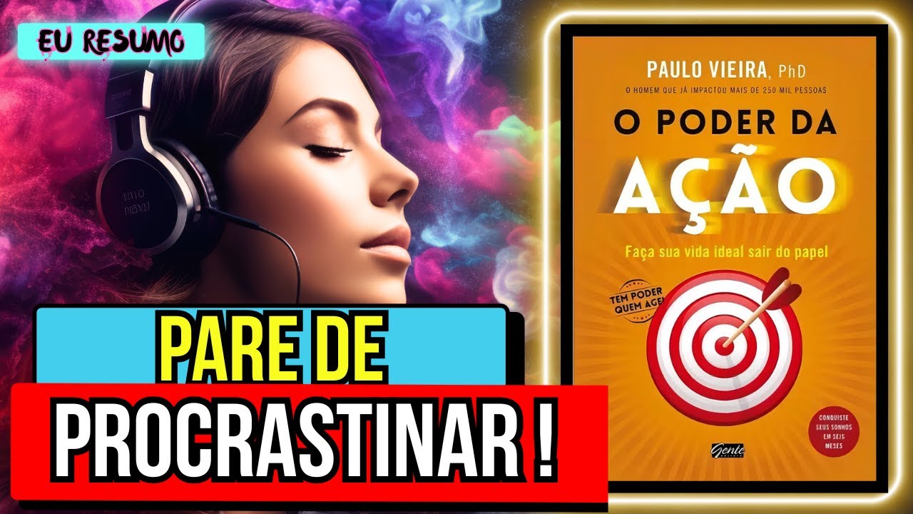 REVELA&Ccedil;&Atilde;O | AUDIOBOOK RESUMO: O PODER da A&Ccedil;&Atilde;O para DESTRAVAR sua VIDA