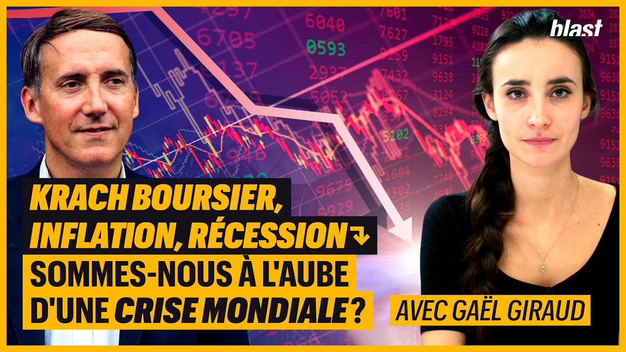 KRACH BOURSIER, INFLATION, RÉCESSION : SOMMES-NOUS À L'AUBE D'UNE CRISE MONDIALE ?