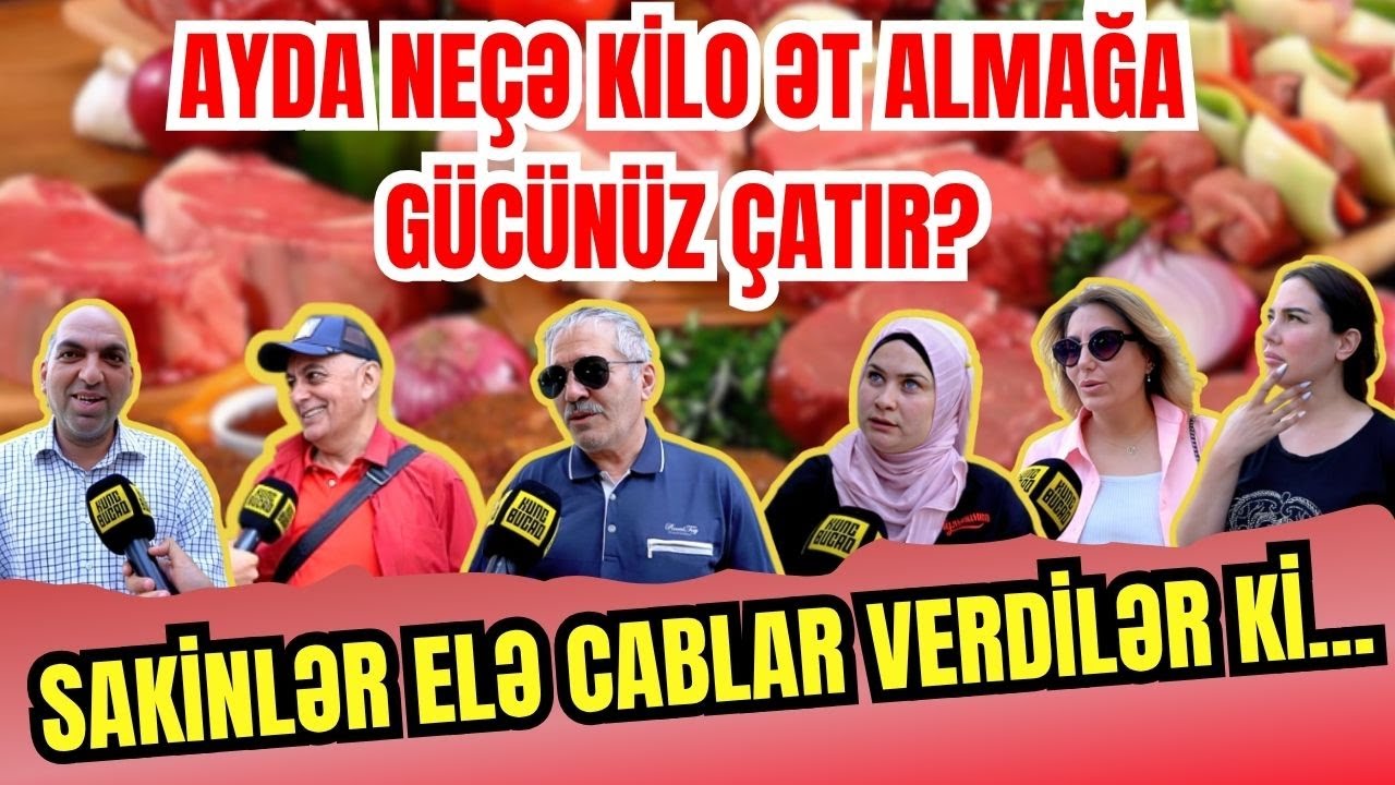 Ayda neçə kilo ət almağa gücünüz çatır? Cavablar sizi təəcübləndirəcək