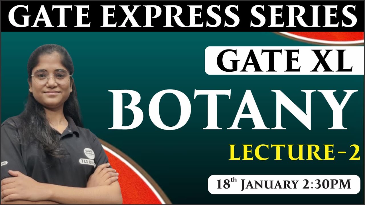 GATE EXPRESS SERIES | Botany | Lecture-2 | Gate XL 2025 | Neha |