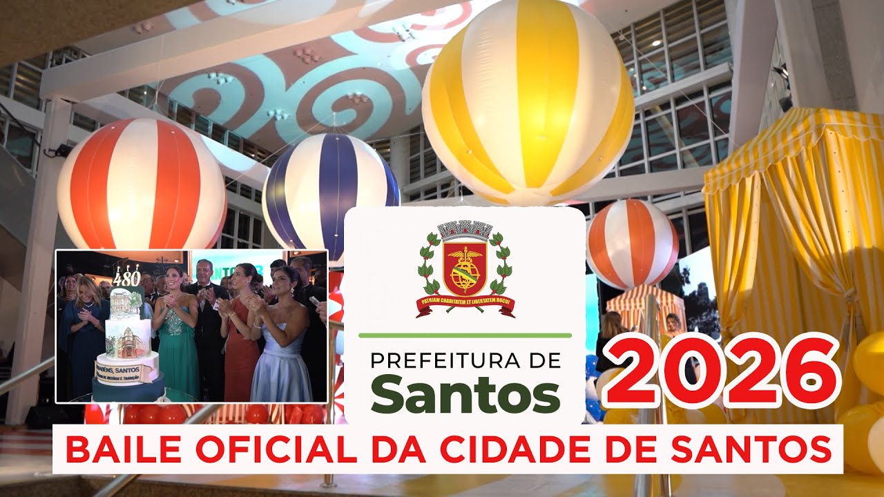 BAILE OFICIAL DA CIDADE DE SANTOS - 2026