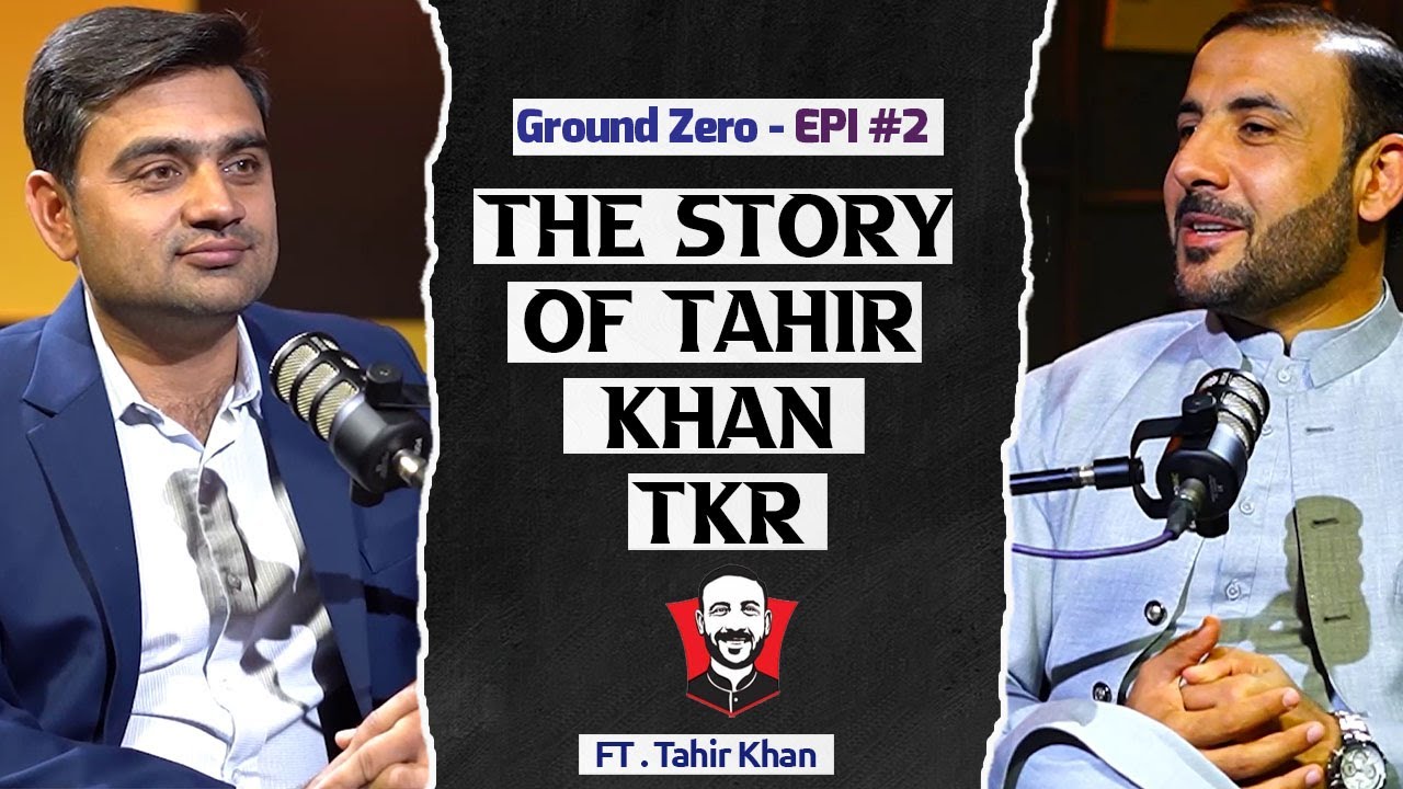 The Story of Tahir Khan | Pashto Podcast |  Ground Zero | Epi #2