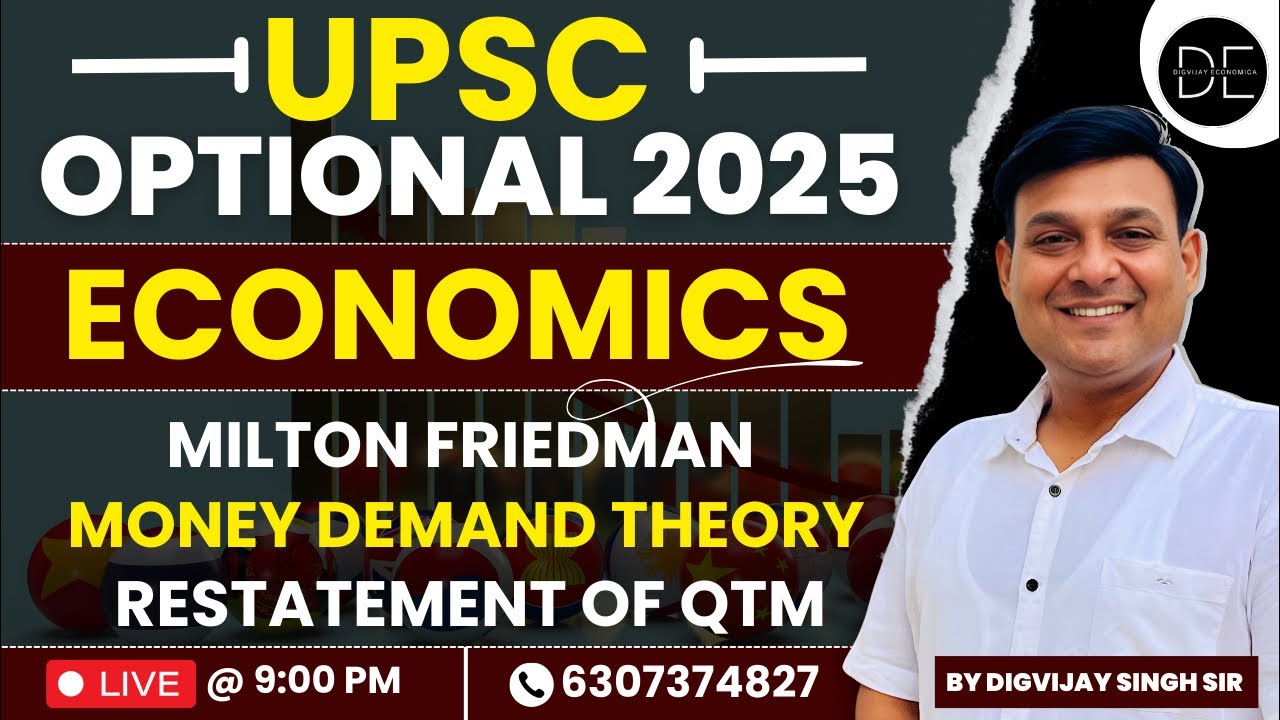 Milton Friedman Money Demand Theory || Restatement of QTM || UPSC OPTIONAL ECONOMICS ||