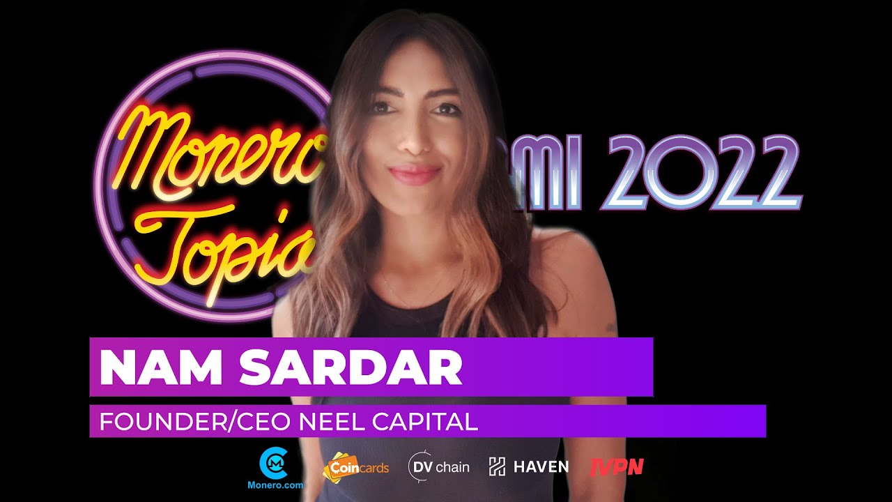 Nam Sardar on Monero as an Investment, and Cornerstones of 2020's Portfolio &ndash; #Monerotopia22