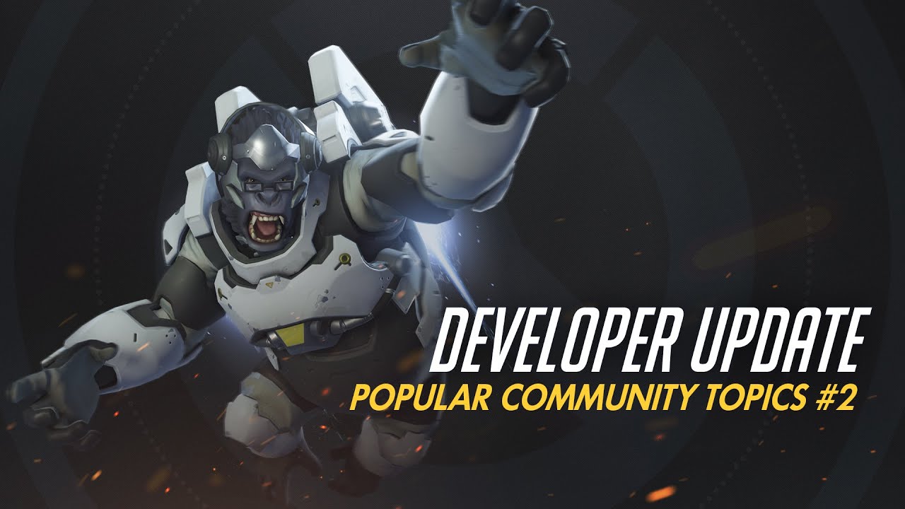 Developer Update | Popular Community Topics #2 | Overwatch