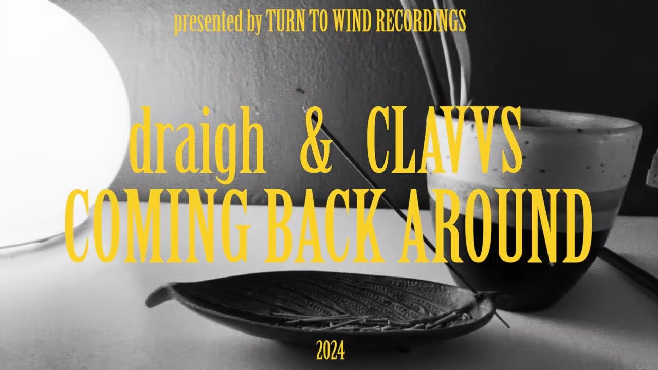 draigh & CLAVVS - Coming Back Around (Official Video)