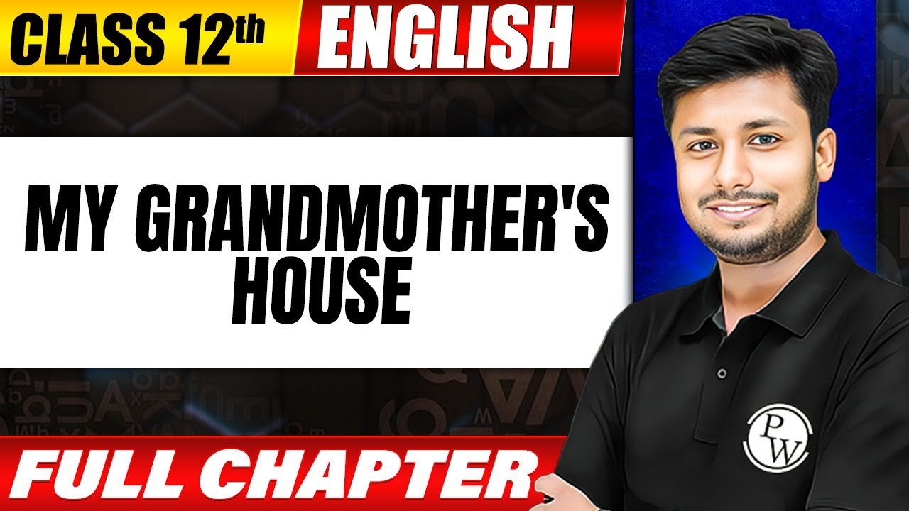 My Grandmother's House One Shot | Class 12 | English | Bihar Boards Wallah