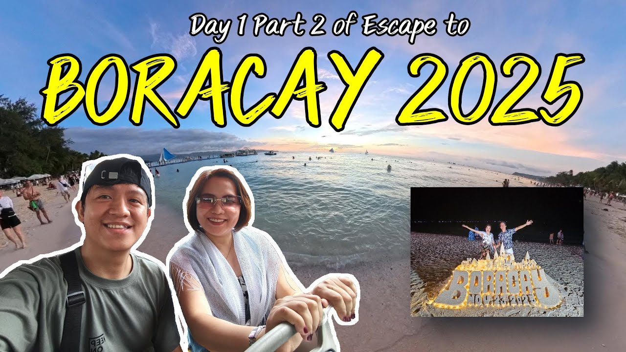 BORACAY Day 1 Part 2: Sulit Kaya ang Unang Araw sa Isla?