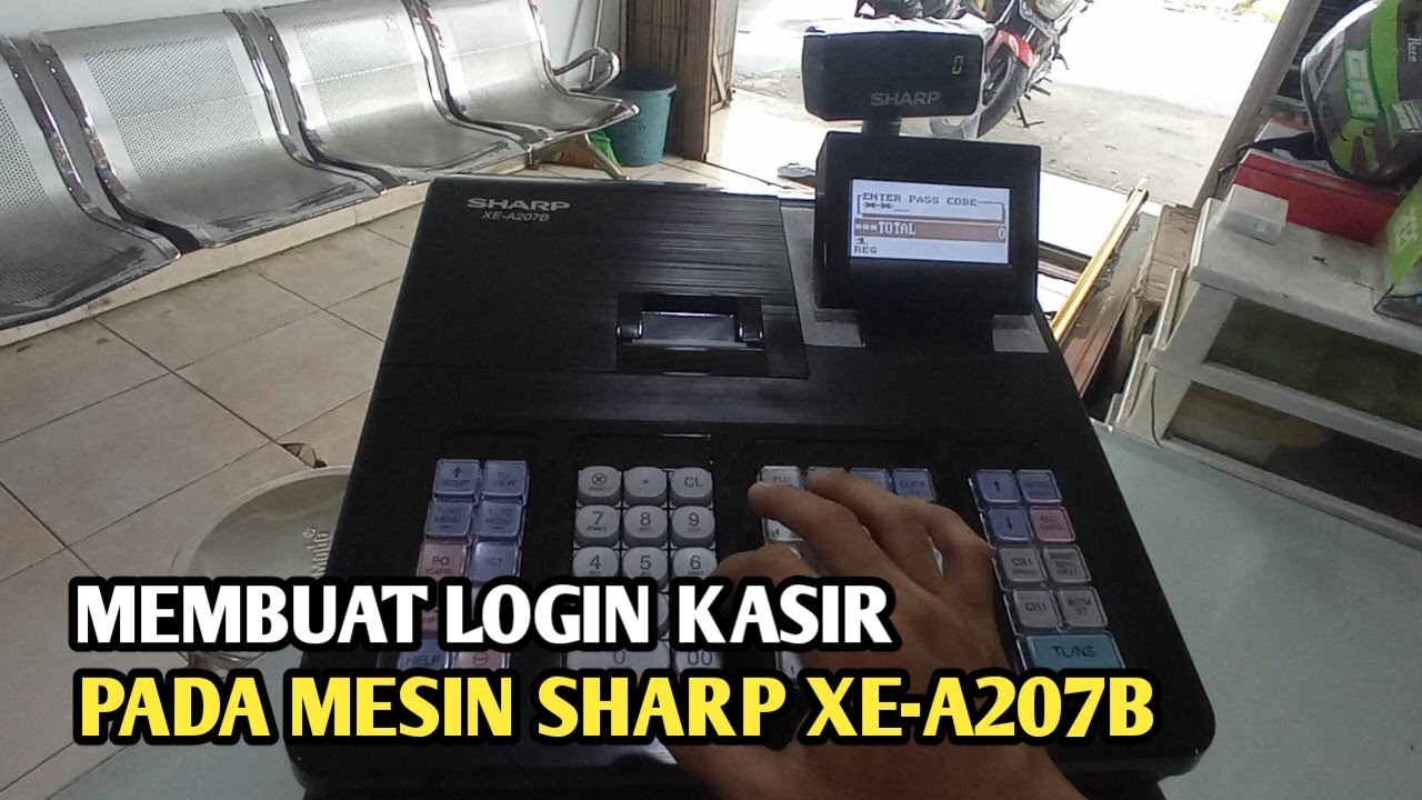 cara membuat login kasir pada mesin Sharp XE-A207B
