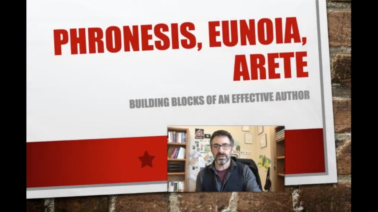 Phronesis, Eunoia, and Arete: Introduction to the foundations of effective authorship