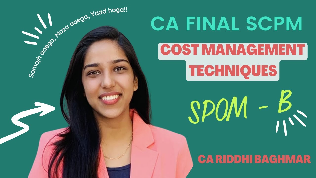 CA FINAL SCMPE- Cost Management Techniques - CA Riddhi Baghmar