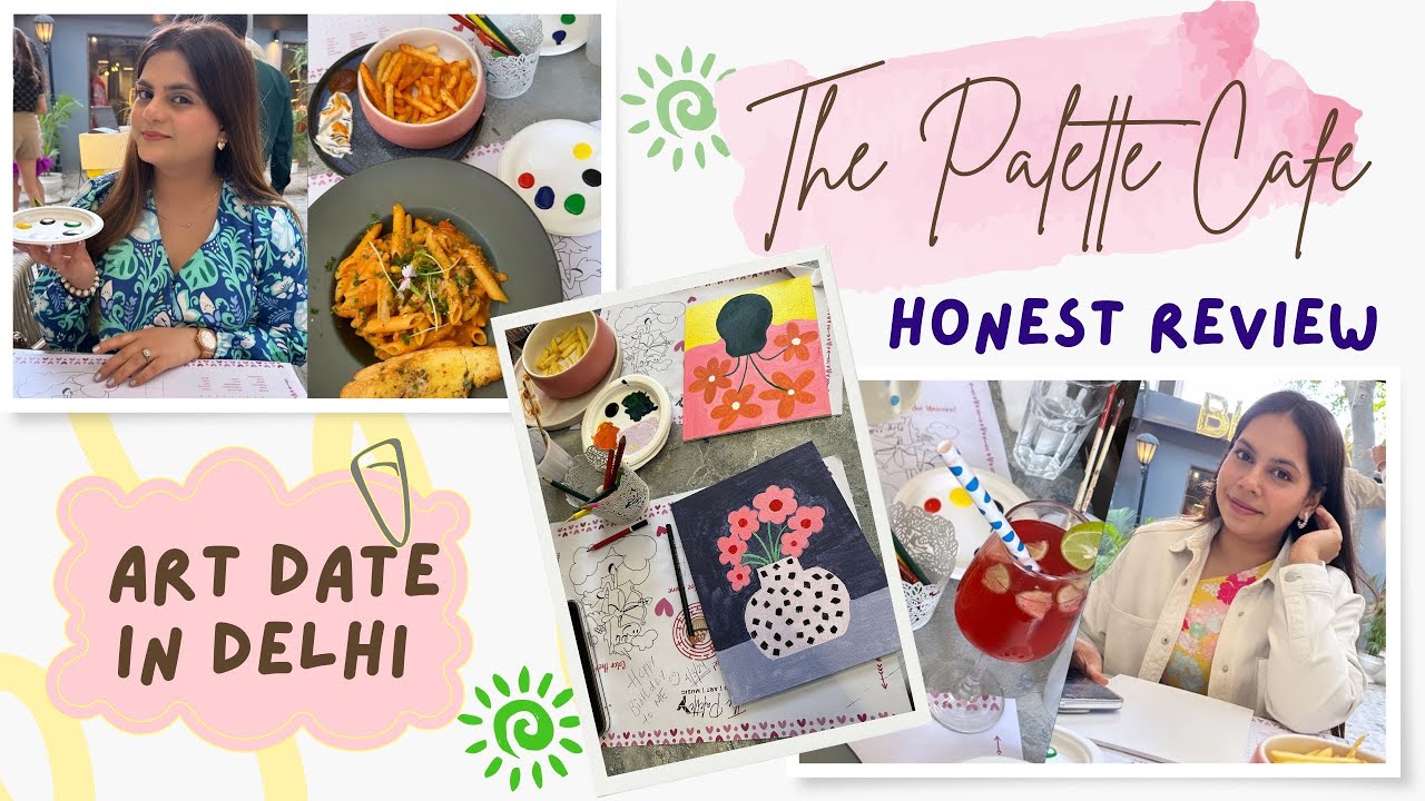 Aesthetic Cafe for ART DATE in DELHI 🎨 OVERHYPED? | Review #Art #DelhiCafe