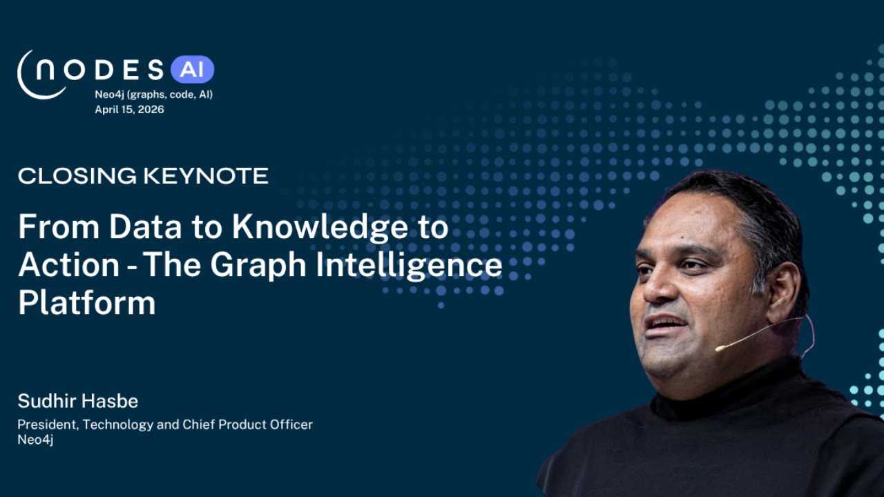 Live from NODES AI 2026: From Data to Knowledge to Action - The Graph Intelligence Platform