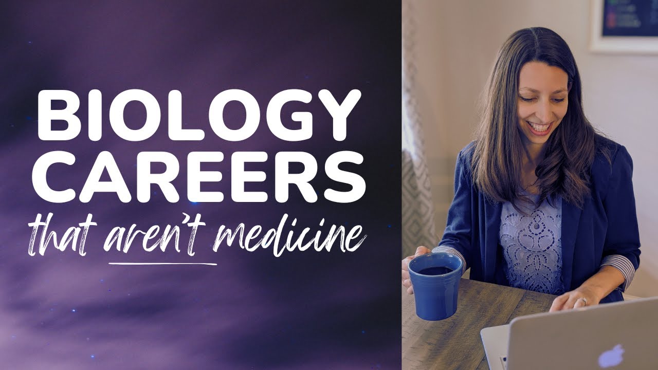 Career options for Biology majors (that aren't medicine or lab work)