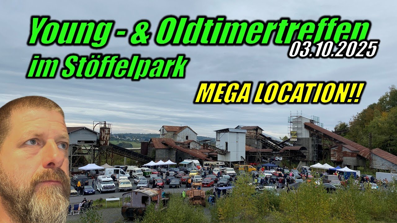 Young- & Oldtimertreffen im STÖFFELPARK im WESTERWALD am 03.10.2025 - MEGA LOCATION - XXL-Video !!