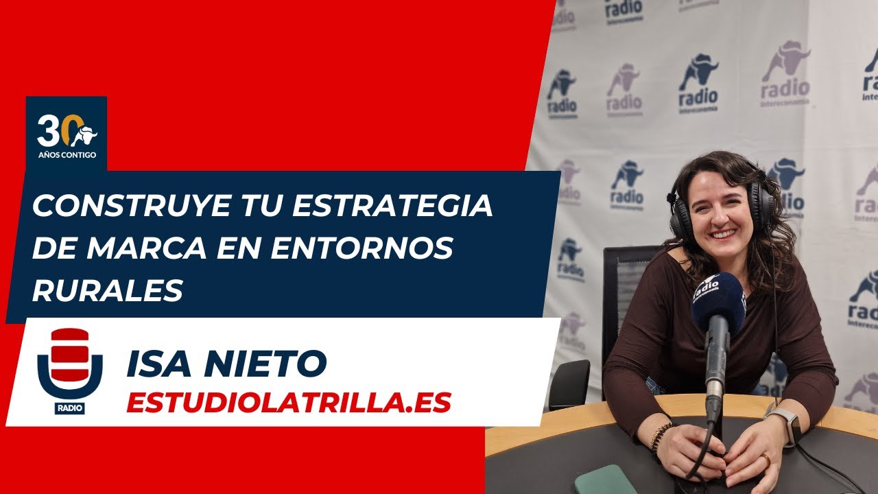Estrategias de Marca para negocios rurales. Isa Nieto, Fundadora Estudio la Trilla.