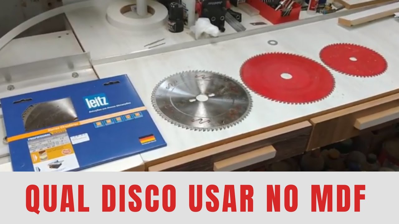 Tudo sobre Disco de Corte para MDF oque eu indico e uso
