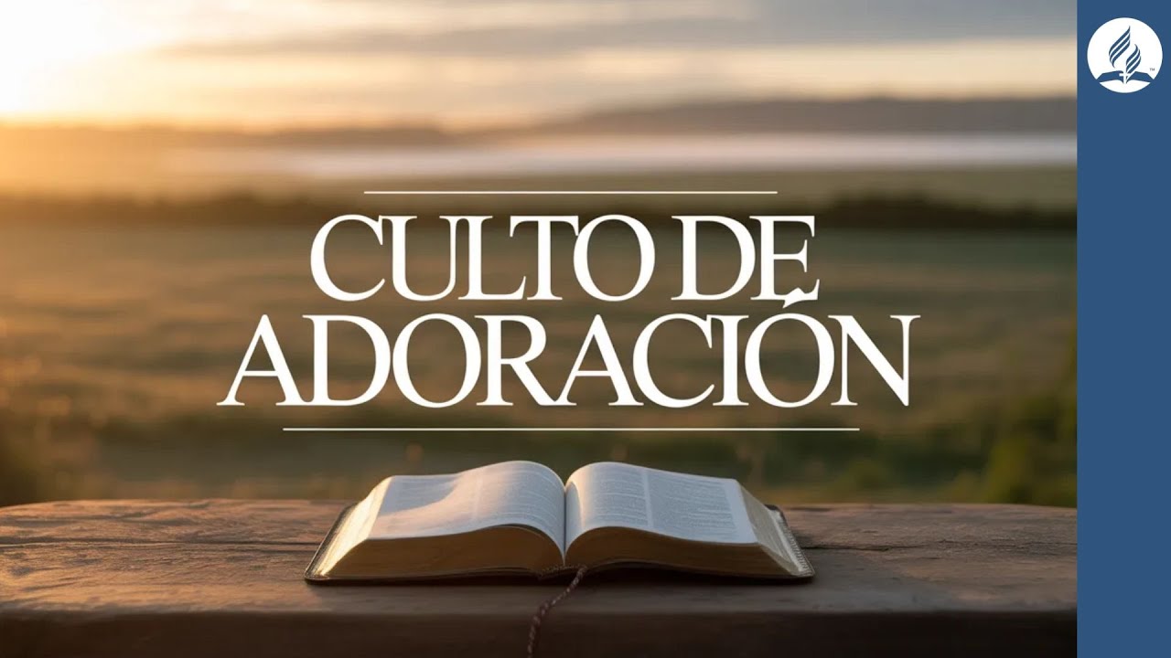 Culto Adventista en Vivo | Escuela Sab&aacute;tica y Adoraci&oacute;n | S&aacute;bado 21 de marzo de 2026