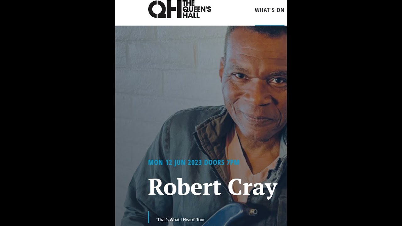 Robert Cray - Bad Influence @ Queen’s Hall Edinburgh