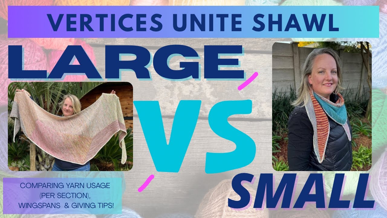 Comparing the small and large VERTICES UNITE SHAWL // The Lekker Podcast - Episode 47