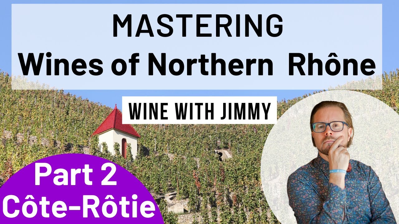 WSET Level 4 (WSET Diploma)Mastering the Northern Rhone Part 2 - Côte-Rôtie
