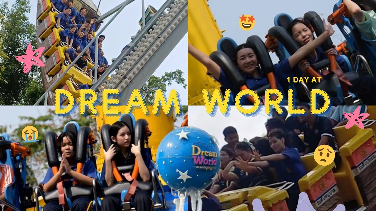 1 เดย์ที่ DREAM WORLD!