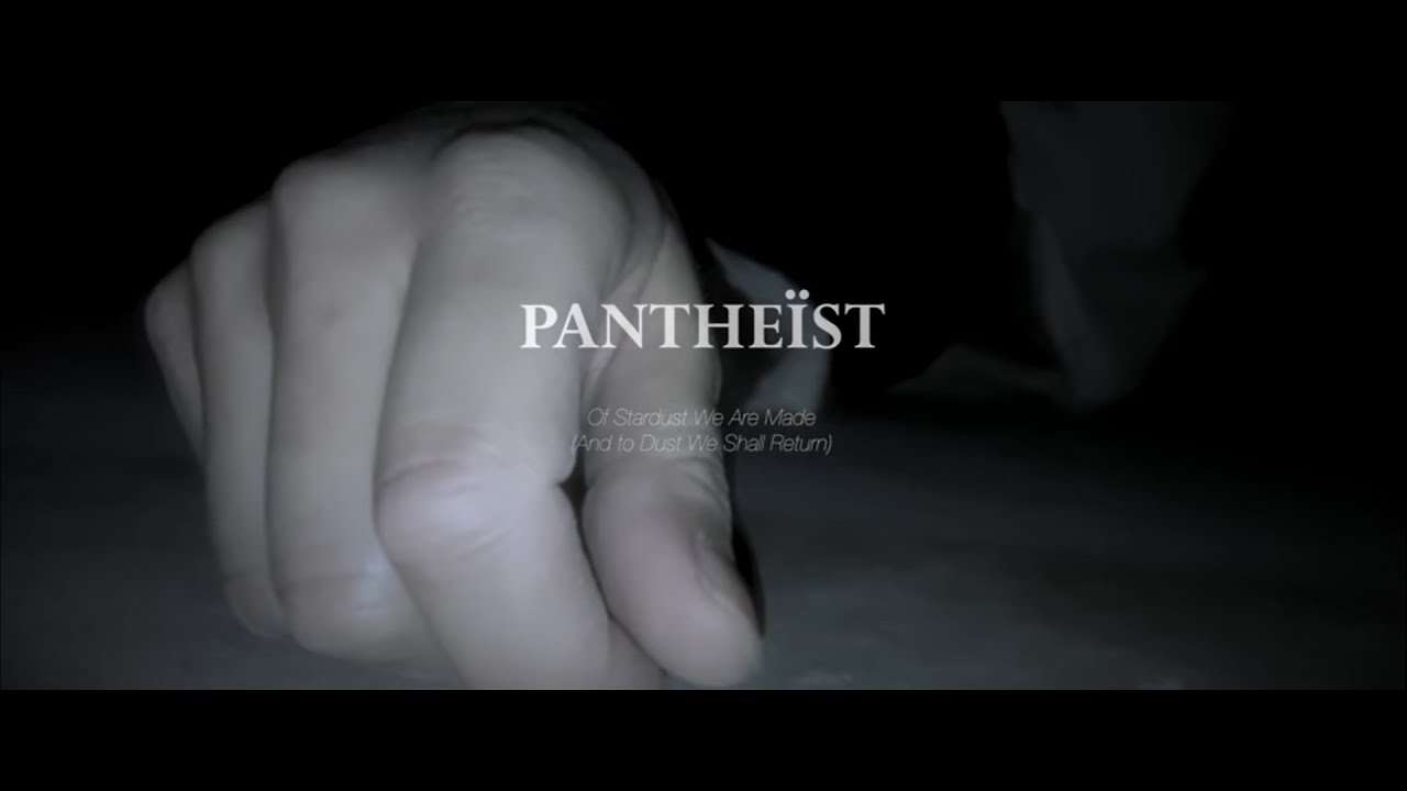 Pantheïst- Of Stardust We Are Made (And to Dust We Shall Return) OFFICIAL VIDEO