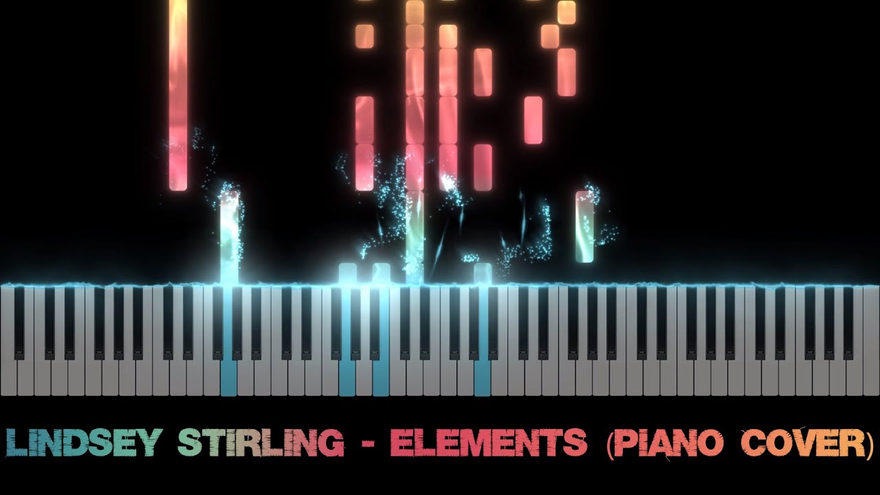 Lindsey Stirling - Elements (Piano Cover)