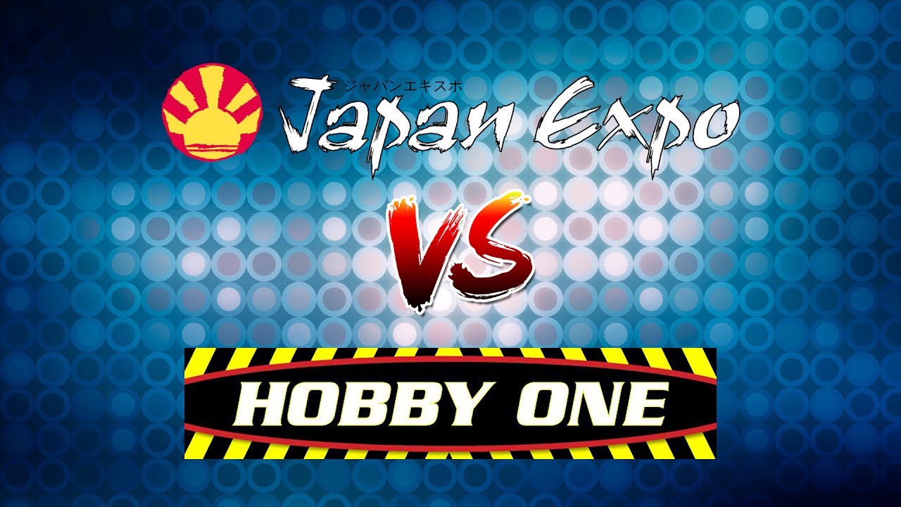 JOURNEE/AVIS JAPAN EXPO 2017 + VISITE HOBBY ONE PARIS