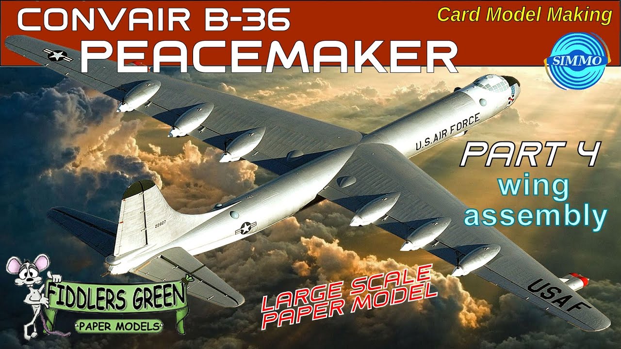 Convair B-36 Peacemaker Paper model Part 4.. wing assembly