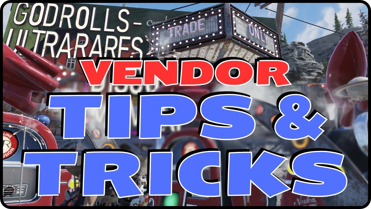 Fallout 76 Vendor Tips And Tricks