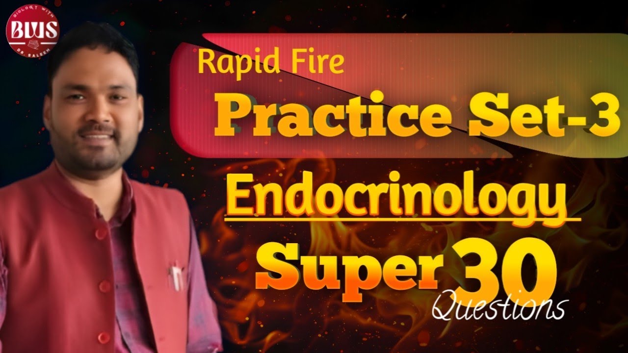 Endocrinology | Super 30 Most Asked Important Question | Practice Set -3 | Useful for LT, GIC, TGT 