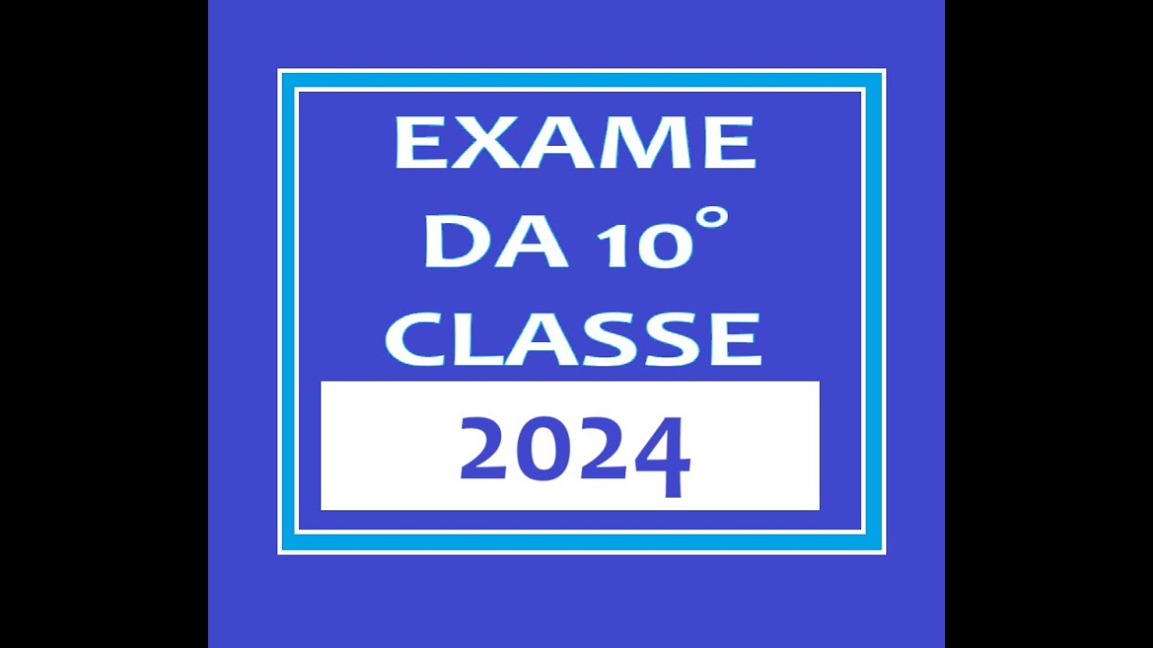 Exame da 10a Classe 2024