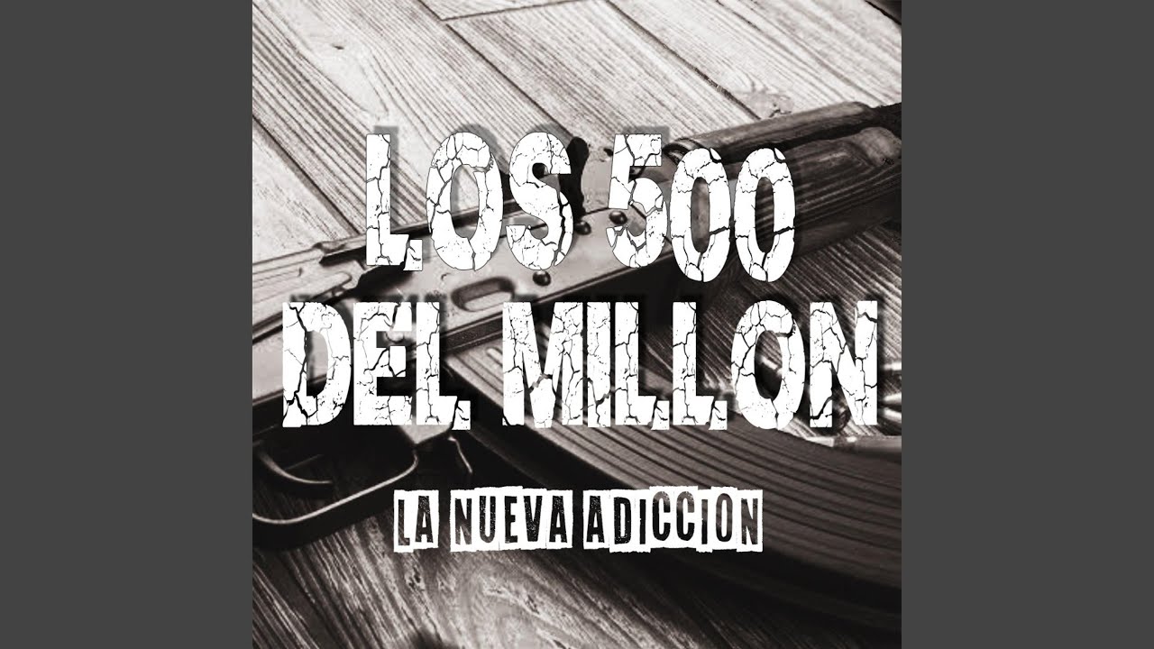 Los 500 del millón