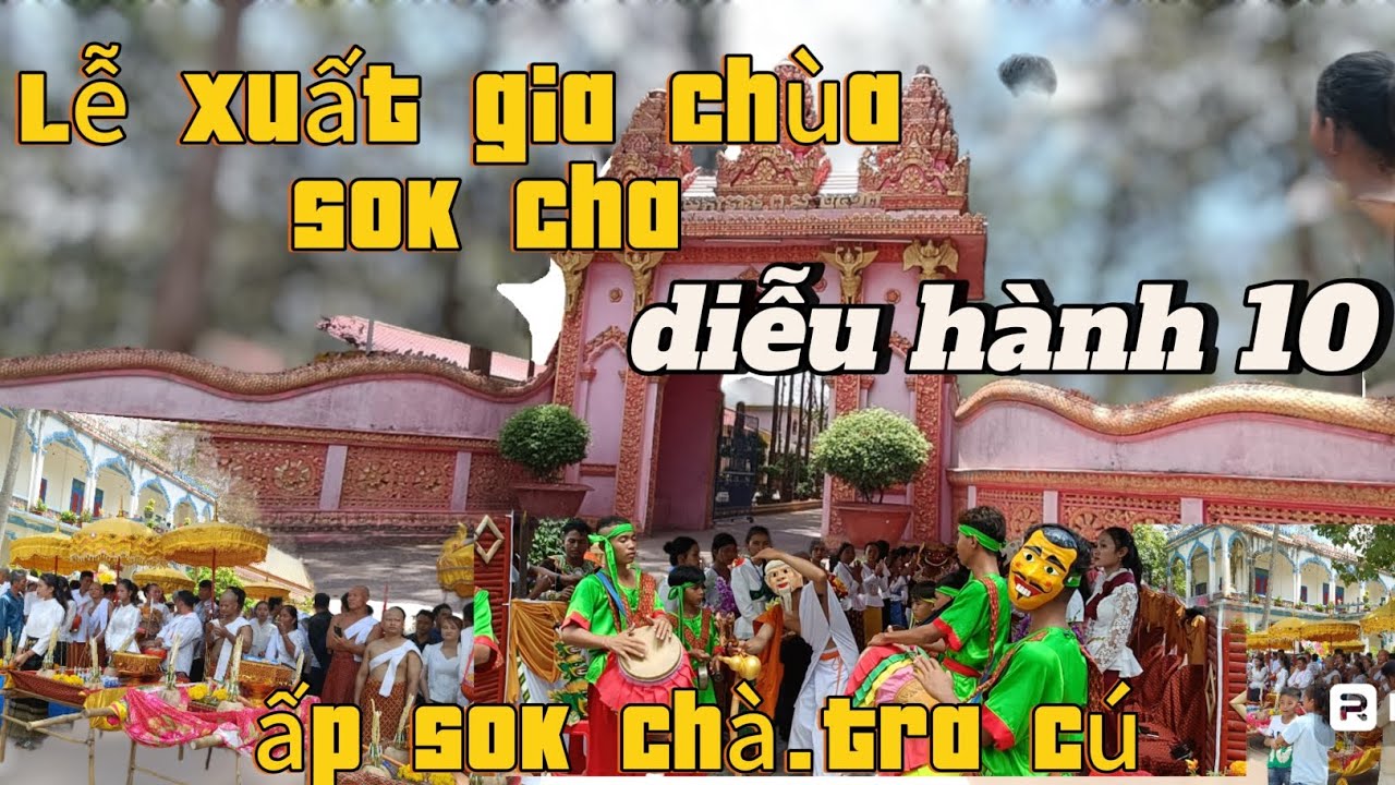 ch&ugrave;a sok ch&agrave; , lễ thọ giới. lễ diễu h&agrave;nh thỏ giới t&igrave; khưu. ch&ugrave;a sok ch&agrave; # Kimtư 84 #