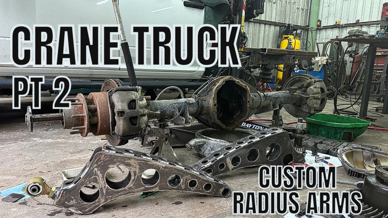 Custom Crane Truck Build | Building Custom Rear Radius Arms & Some Rear Axle Problems | PT 2