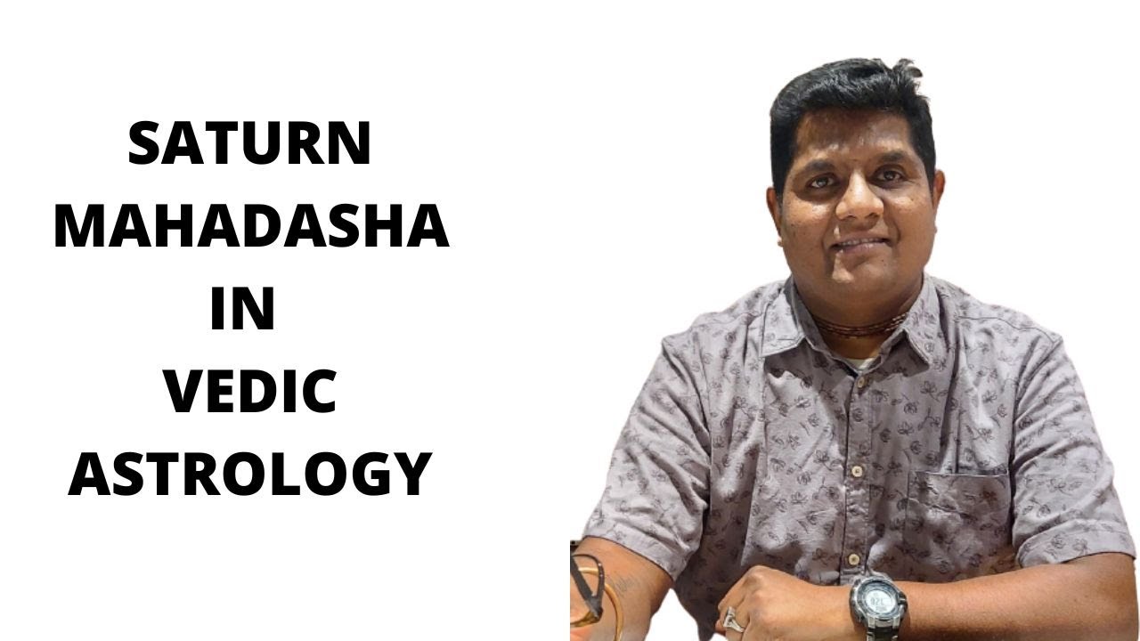 Saturn Mahadasha  or Shani Mahadasha in Vedic Astrology