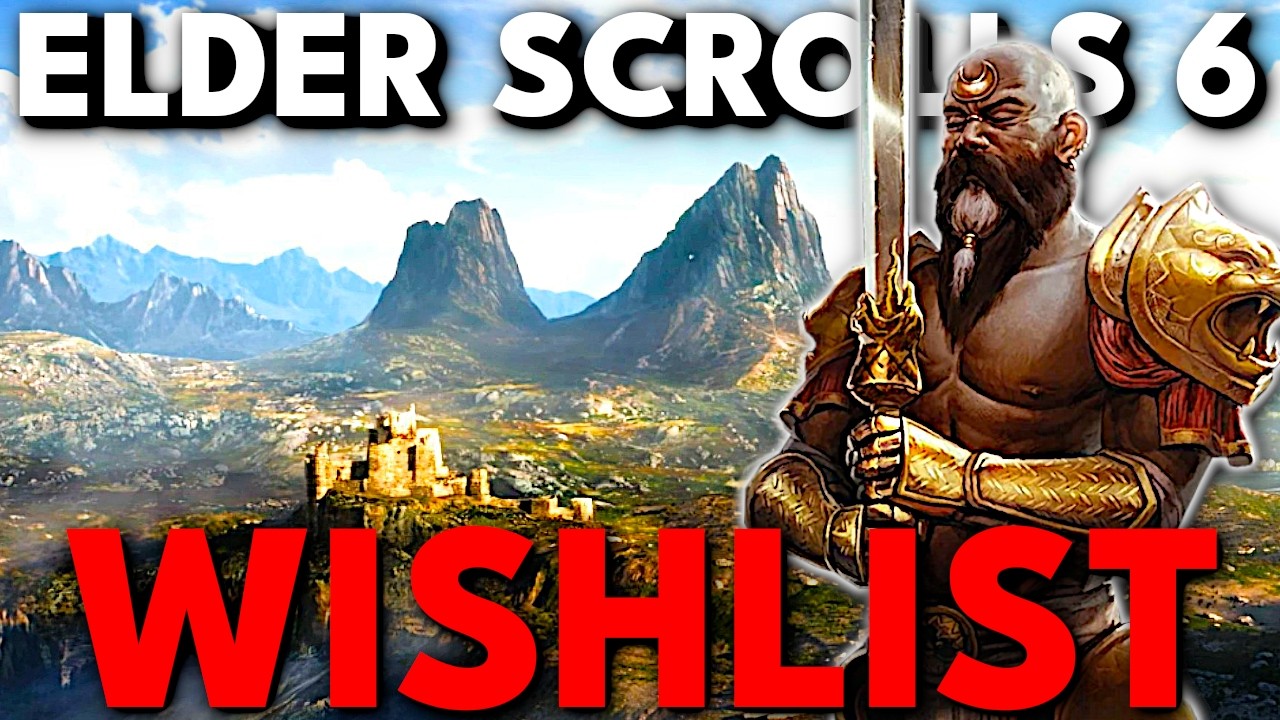 (Вполне разумный) список пожеланий для Elder Scrolls 6