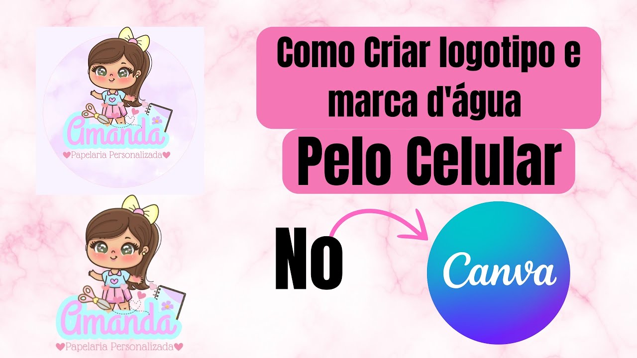 Como Criar Sua Logotipo e Marca D'água no Canva Pelo Celular. #canva #tutorial #papelaria #dicas