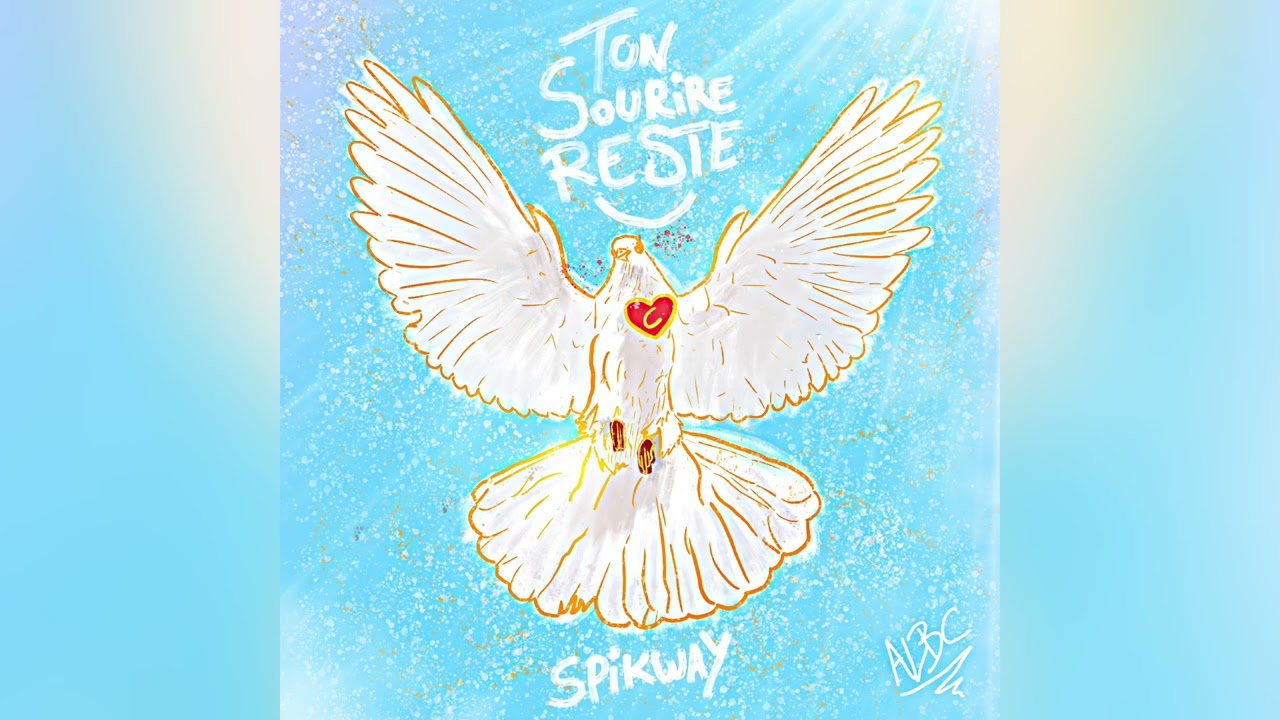 Ton sourire reste - SPIKWAY 