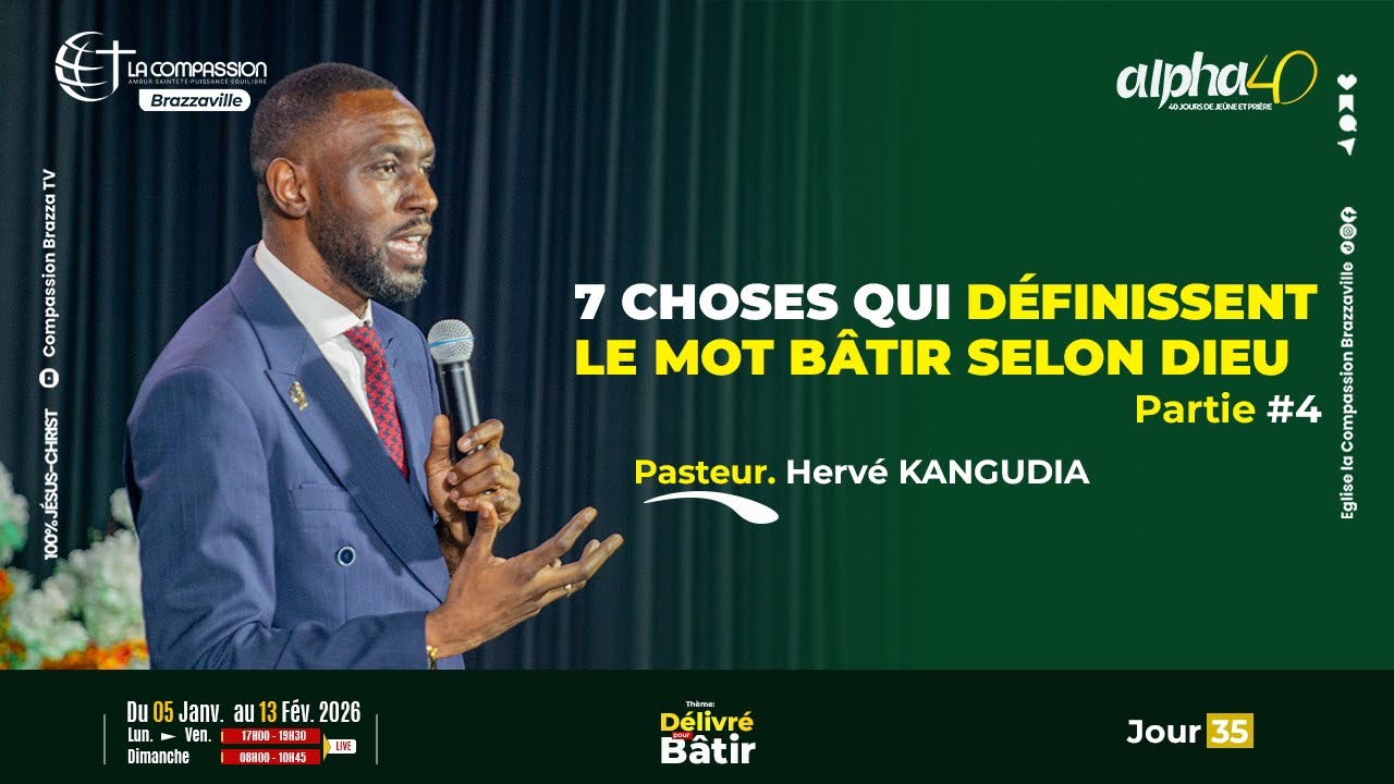 DÉLIVRÉ POUR BATÎR • Pasteur Hervé KANGUDIA