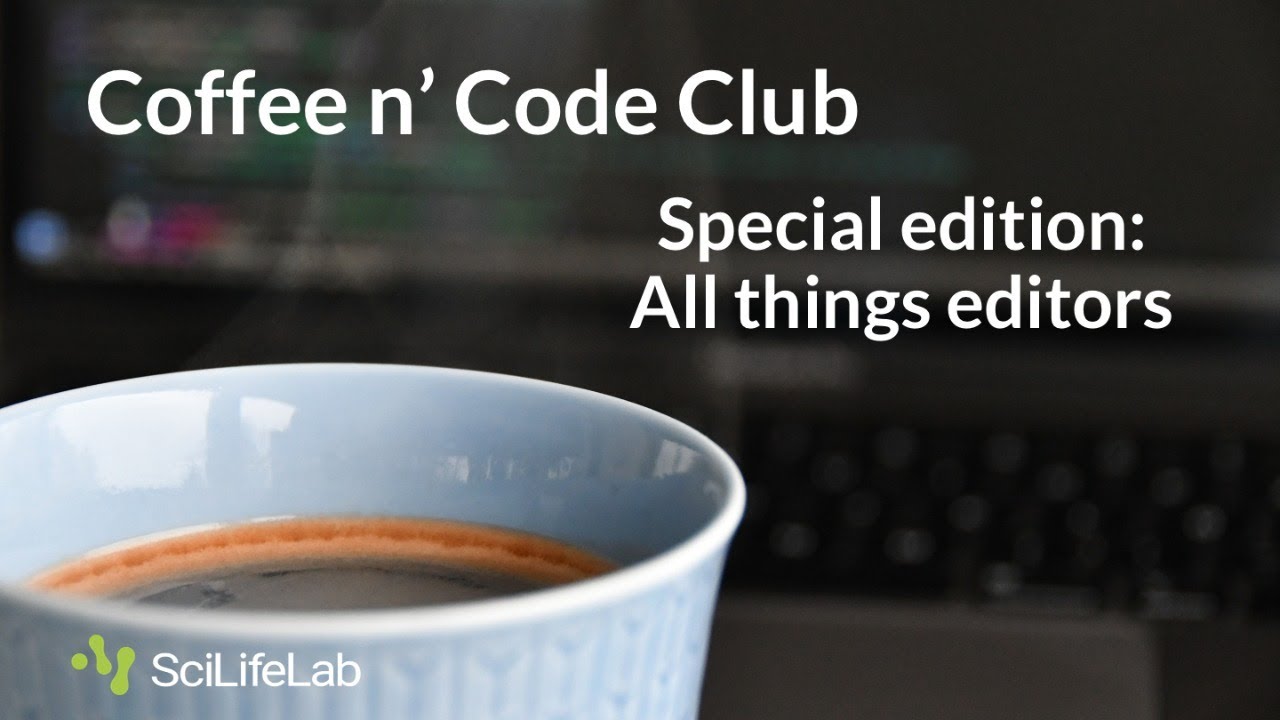 Coffee & Code: All things editors